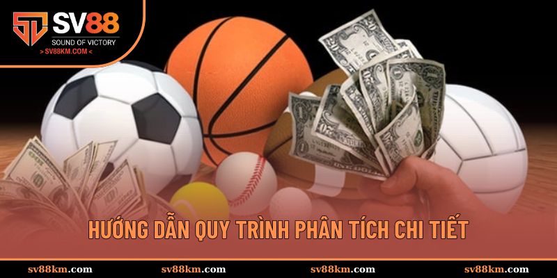 Quy trình phân tích tỷ lệ kèo chi tiết nhất