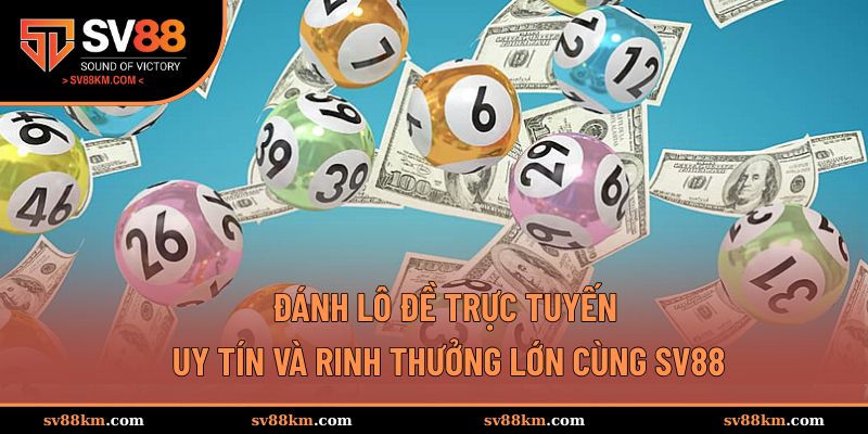 Đánh lô đề trực tuyến
