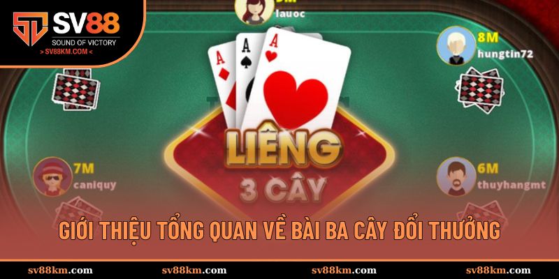 Giới thiệu chung về bài ba cây đổi thưởng
