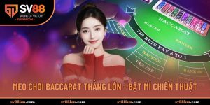 mẹo chơi baccarat thắng lớn