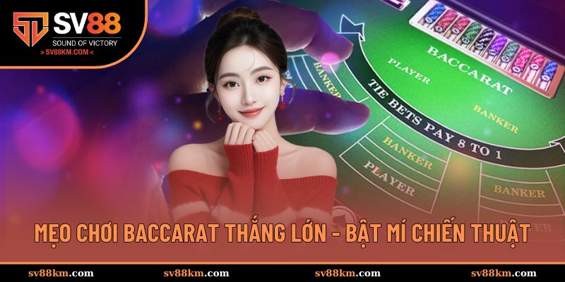 mẹo chơi baccarat thắng lớn